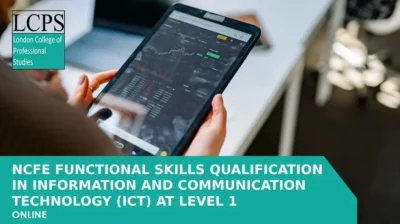 NCFE Functional Skills Qualification in Information and Communication Technology (ICT) at Level 1