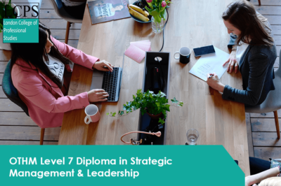 OTHM Level 7 Diploma in Strategic Management & Leadership