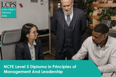NCFE Level 5 Diploma in Principles Of Management And Leadership