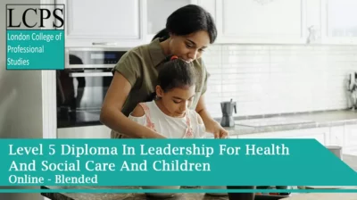 NCFE Cache Level 5 Diploma In Leadership For Health And Social Care And Children And Young People's Services (England) (Adults' Residential Management)