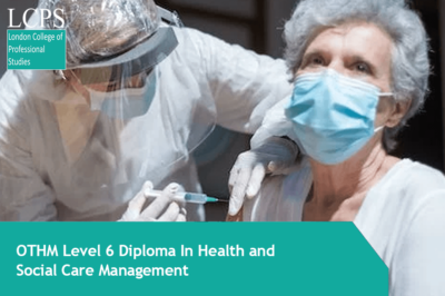 OTHM Level 6 Diploma In Health and Social Care Management