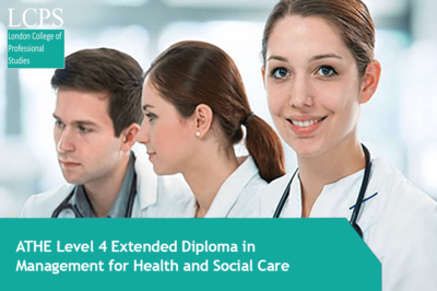 ATHE Level 4 Extended Diploma in Management for Health and Social Care