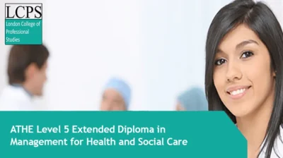 ATHE Level 5 Extended Diploma in Management for Health and Social Care