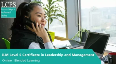 ILM Level 5 Certificate in Leadership and Management