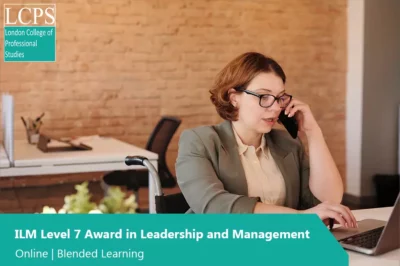 ILM Level 7 Award in Leadership and Management
