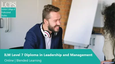 ILM Level 7 Diploma in Leadership and Management