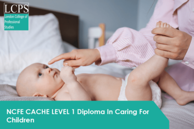 NCFE CACHE LEVEL 1 Diploma In Caring For Children_lcps org