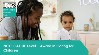 NCFE CACHE Level 1 Award in Caring for Children