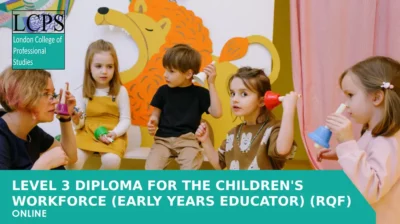 TQUK Level 3 Diploma for the Children's Workforce (Early Years Educator) (RQF)