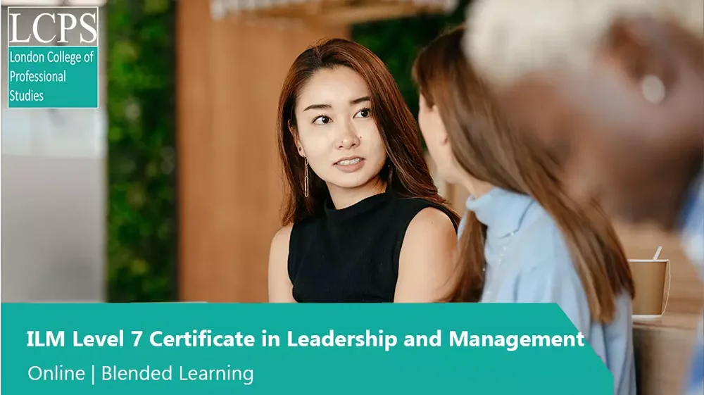 ILM Level 7 Certificate in Strategic Leadership and Management