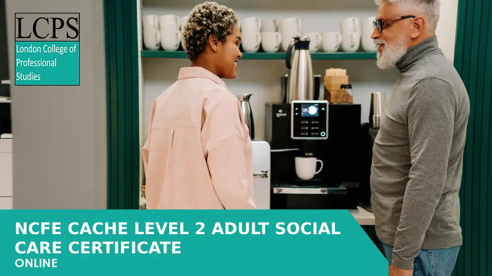 NCFE CACHE Level 2 Adult Social Care Certificate