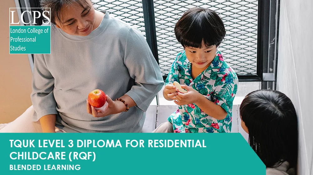 TQUK Level 3 Diploma for Residential Childcare (RQF)