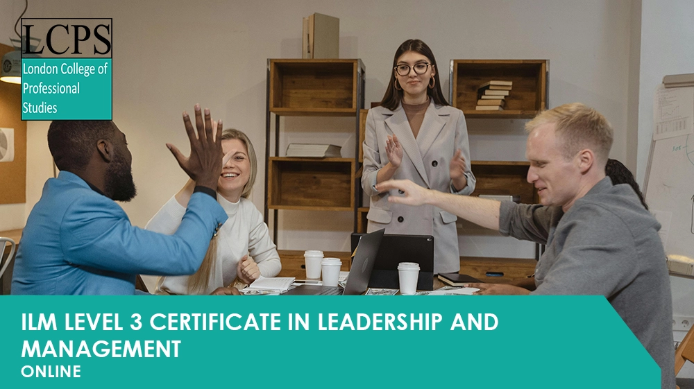 ILM Level 3 Certificate in Leadership and Management
